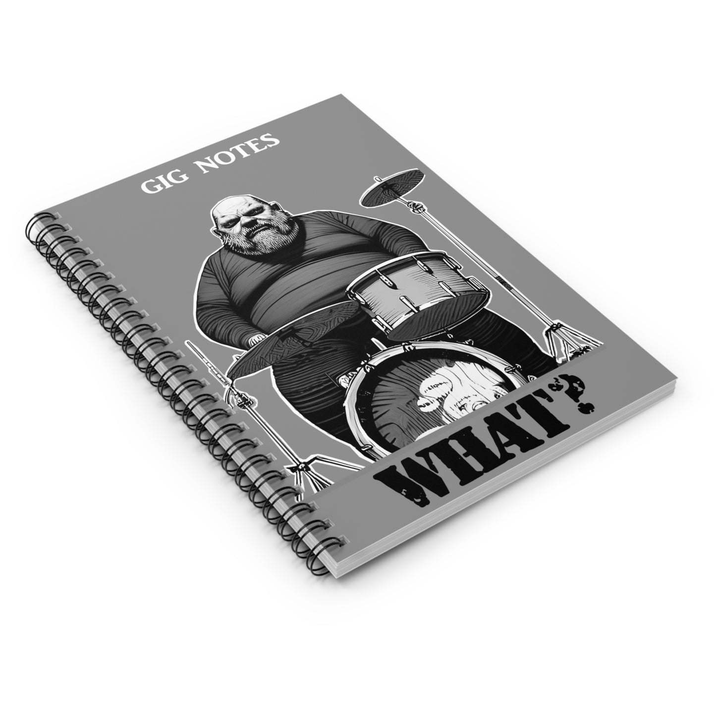 Musician's Gig Notes Notebook and Journal-Angry Drummer:WHAT?