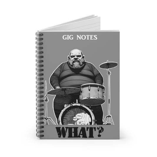 Musician's Gig Notes Notebook and Journal-Angry Drummer:WHAT?