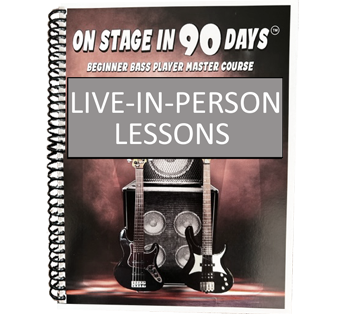 ON STAGE IN 90 DAYS BASS PLAYER MASTER COURSE LIVE LESSONS(LOCAL AREA)